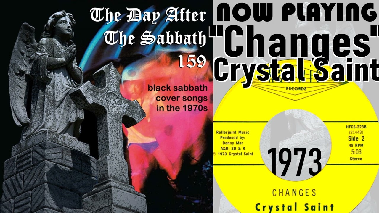 Changes [Black Sabbath cover] Obscure, Crystal Saint (1973)