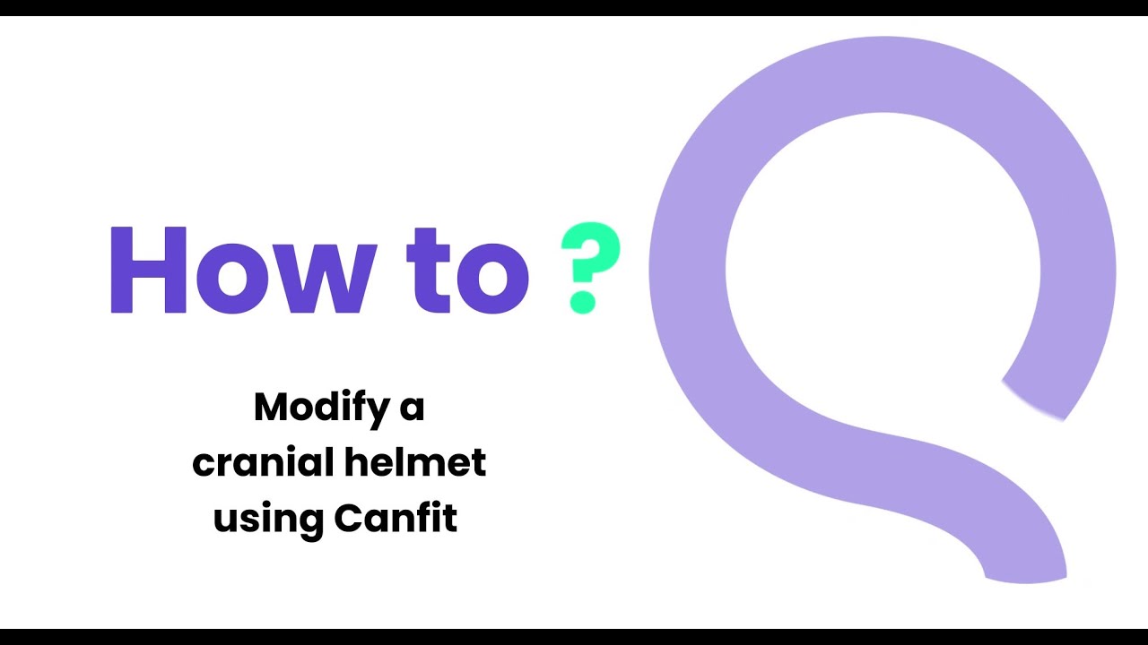 Modifying a cranial helmet using Canfit