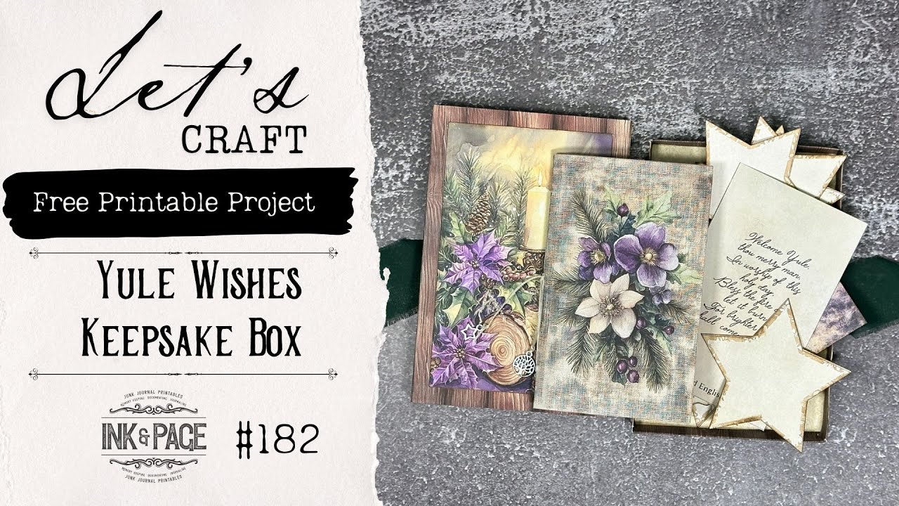 Yule Wishes Keepsake Box | Easy Free Printable Project 182 | Ink and Page | Beginner Friendly