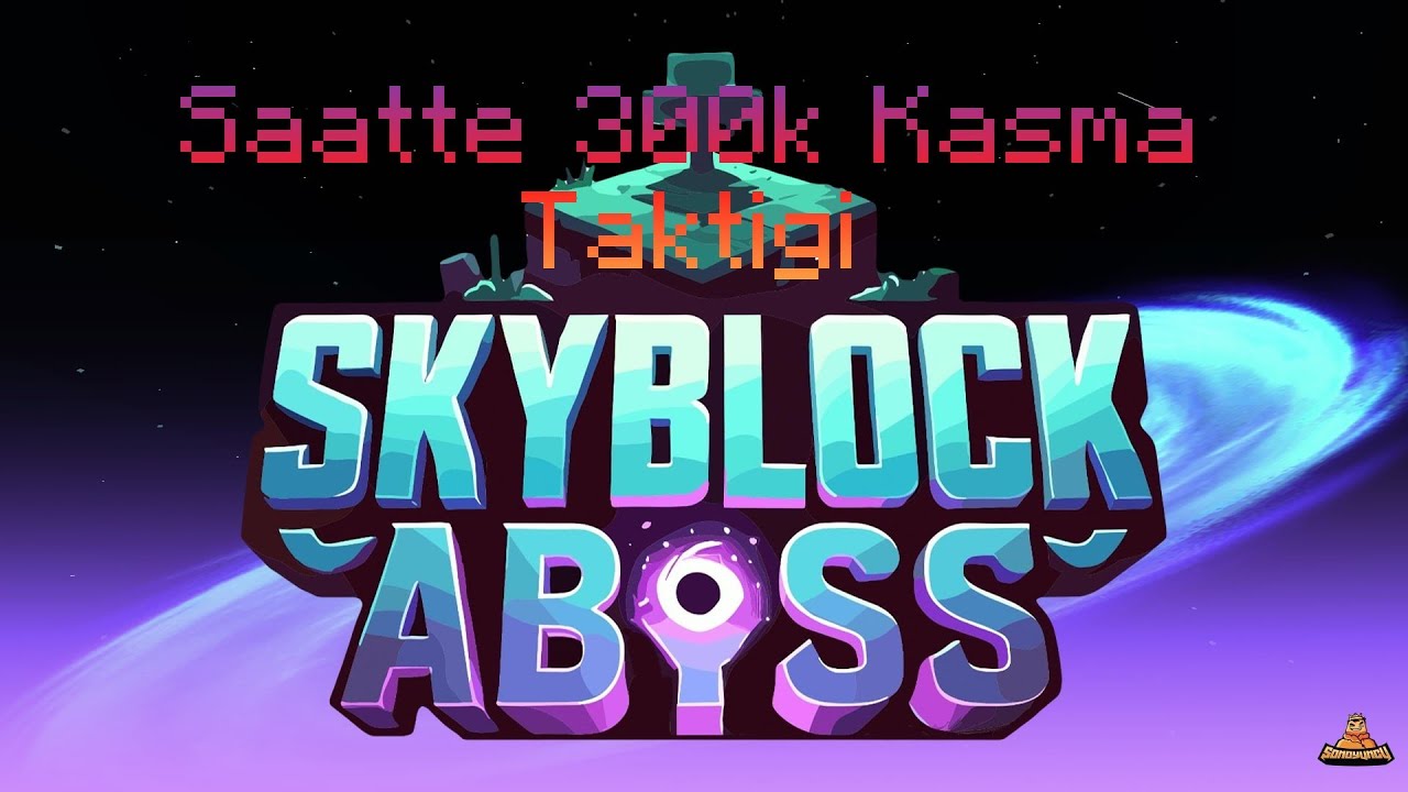 Sonoyuncu SkyBlock Abbys Saat te 300k Kinas Kasma