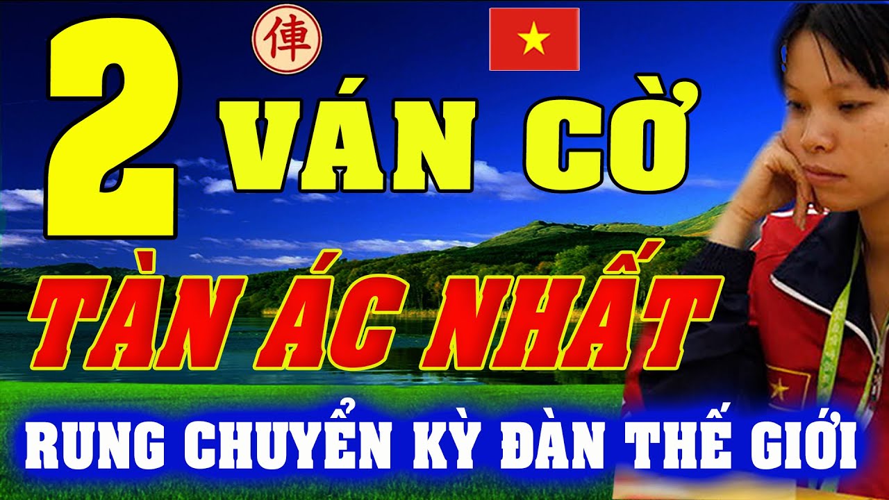 RÙNG RỢN 2 Ván cờ Bỏ 2 XE đi 2 Mã KINH DỊ của Ngô Lan Hương | Cờ tướng Việt