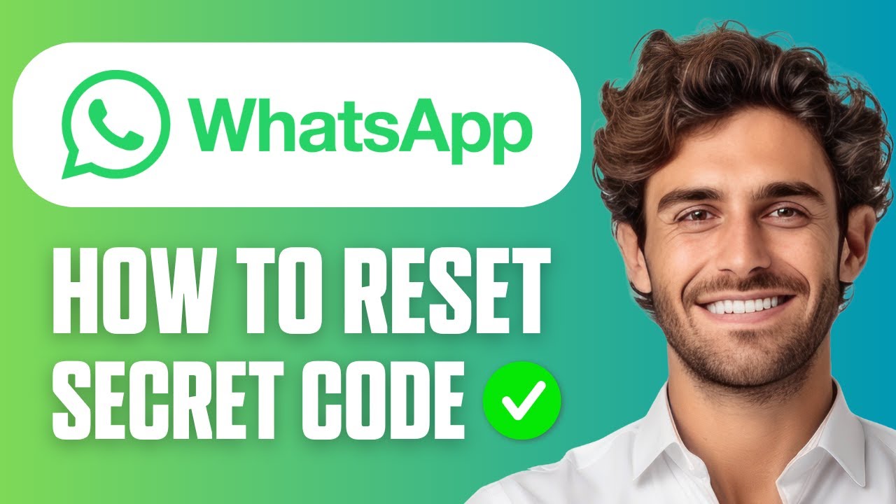 How to Reset Secret Code on WhatsApp - Reset Locked Chats Secret Code in WhatsApp (Full Guide 2026)
