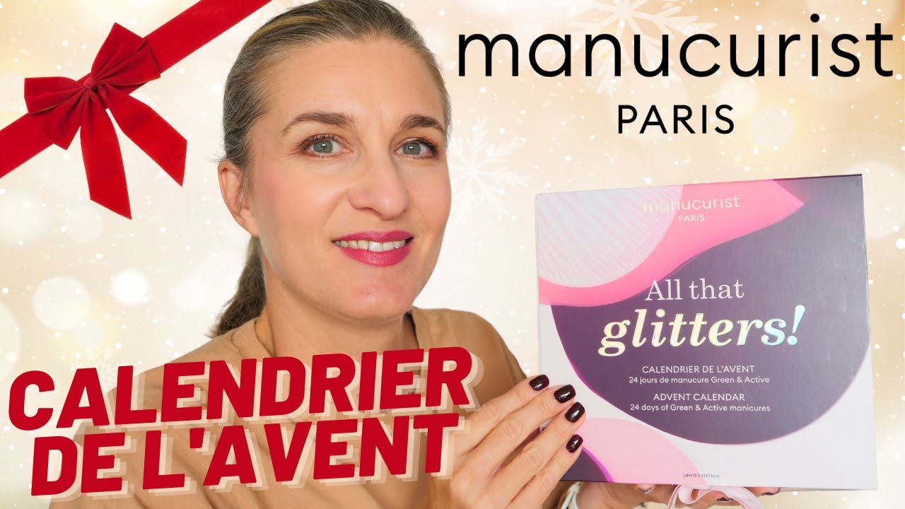 CALENDRIER DE L'AVENT MANUCURIST 2025 🎀VERNIS GREEN et SOINS pour 118€ (320 € de Valeur !) 💅SPOILER!