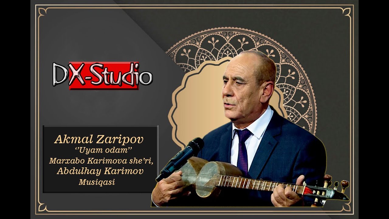 Akmal Zaripov ''Uyam odam''