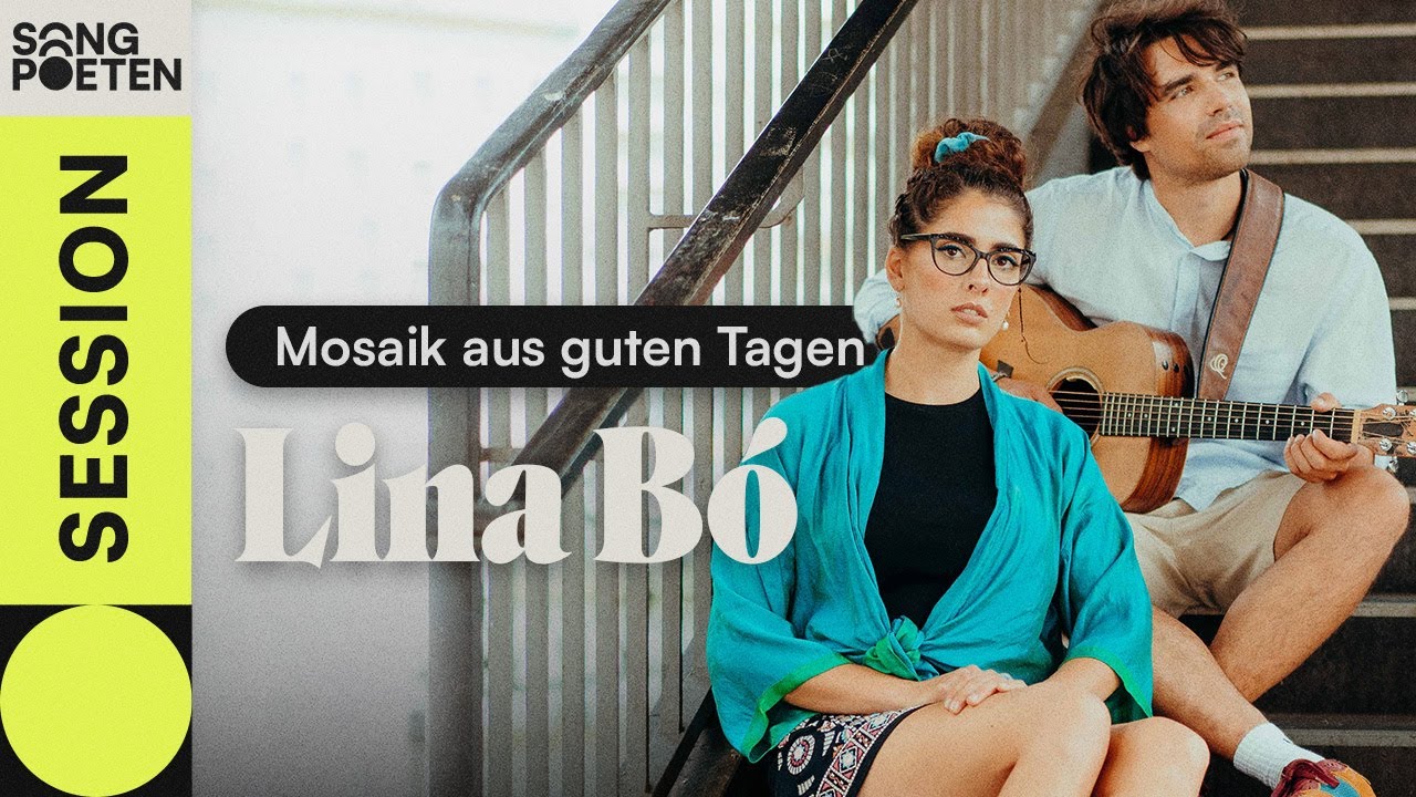 Lina Bó - Mosaik aus guten Tagen (Songpoeten Session)