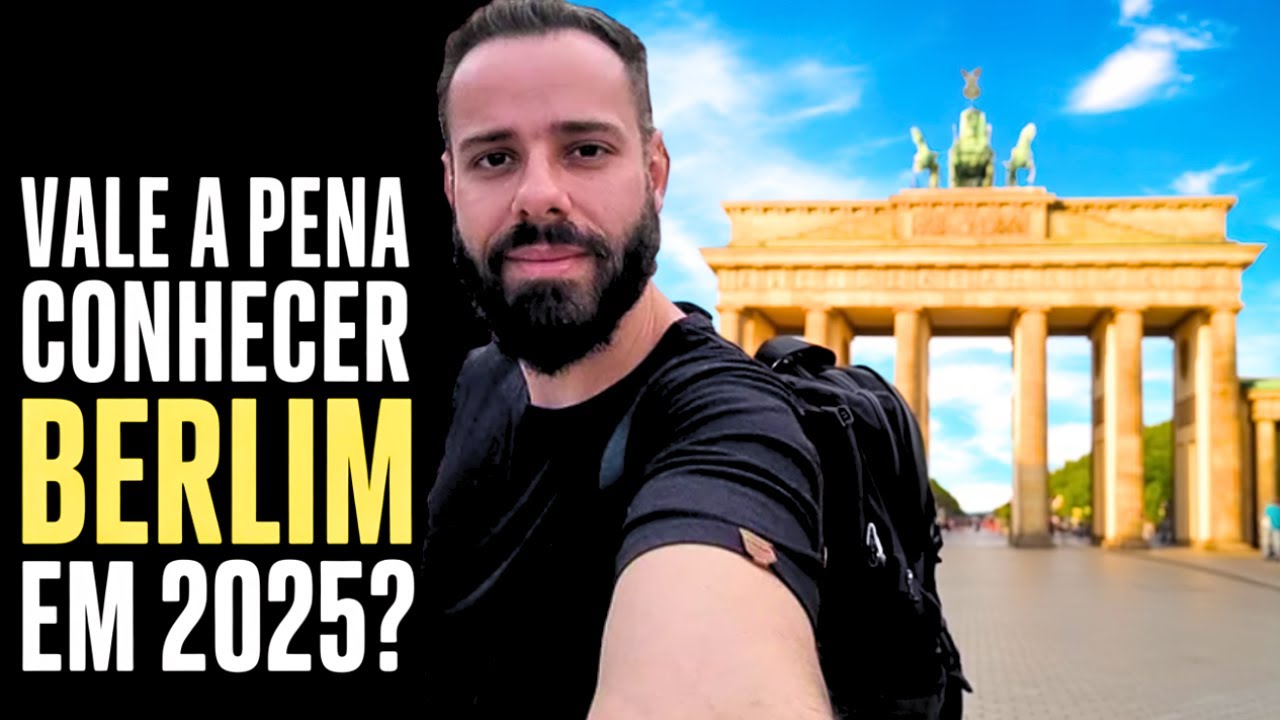 Vale a pena conhecer Berlim em 2025? Minha experiência na cidade!