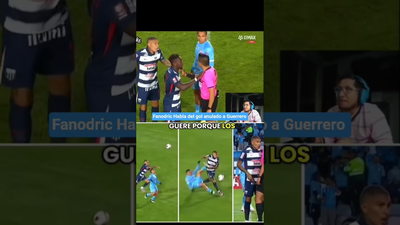 FANODRIC habla del GOL ANULADO A PAOLO GUERRERO ⛔🚫