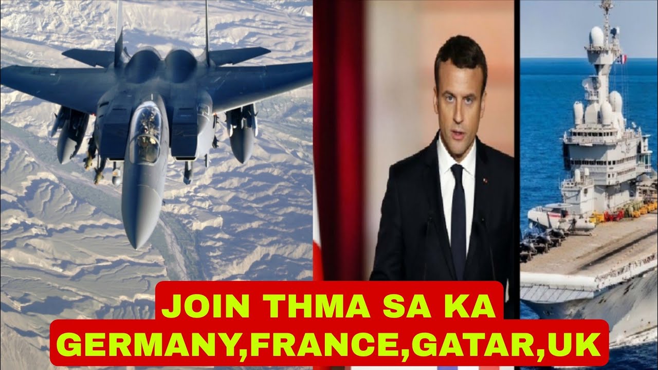 Join thma sa ka UK,GERMANY,FRANCE,QATAR,SAUDI ARABIA KAEI KABAN JIA IA KA IRAN