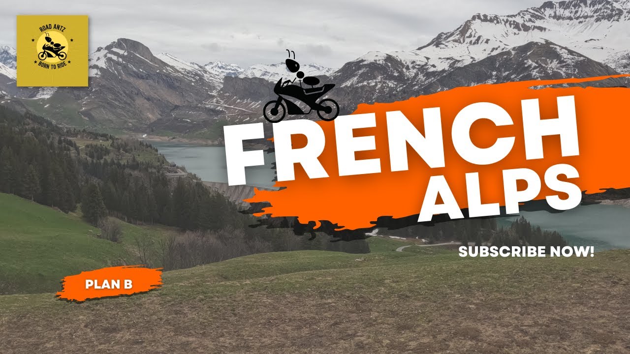 French Alps Tour on motorcycle  (Plan B)