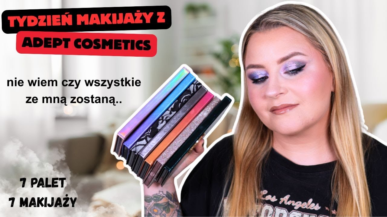 Tydzień makijaży z Adept Cosmetics ✨ Flying Fiddles, Cyborg Choir, Samarian Sunset, AmyLoves..