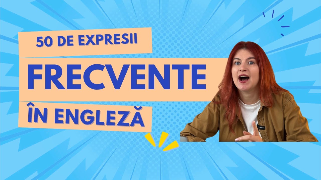 50 de expresii frecvente în engleză