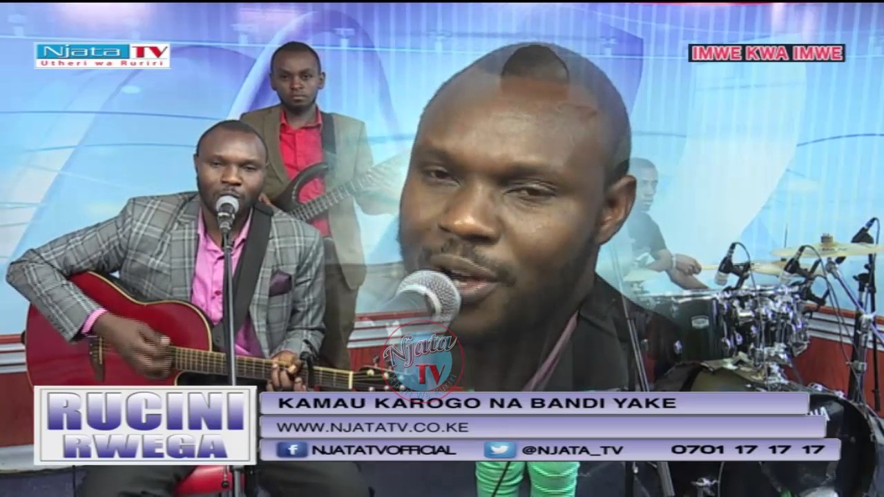 Rucini Rwega 12:12:2016 Kamau Karongo na Bandi yake