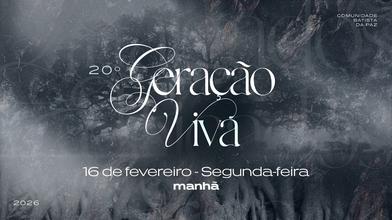 20º Geração Viva | CBPaz Viçosa (Segunda Manhã)