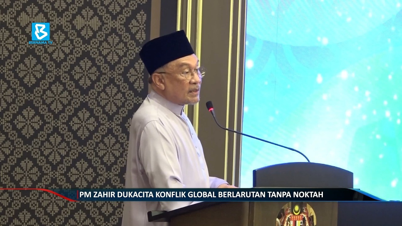 PM zahir dukacita konflik global berlarutan tanpa noktah