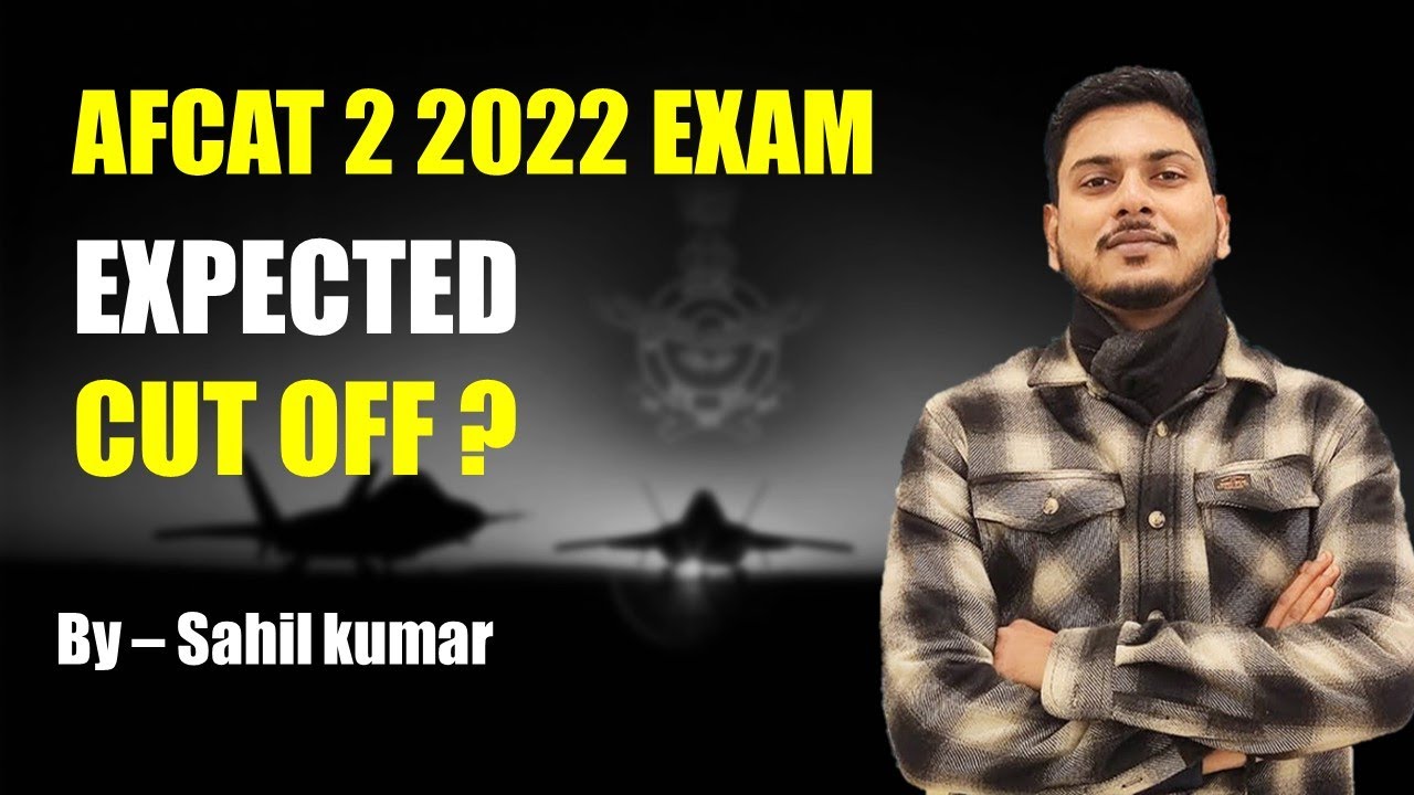 AFCAT 2 2022 Expected Cutoff By Sahil Kumar | DEFENCE Mania