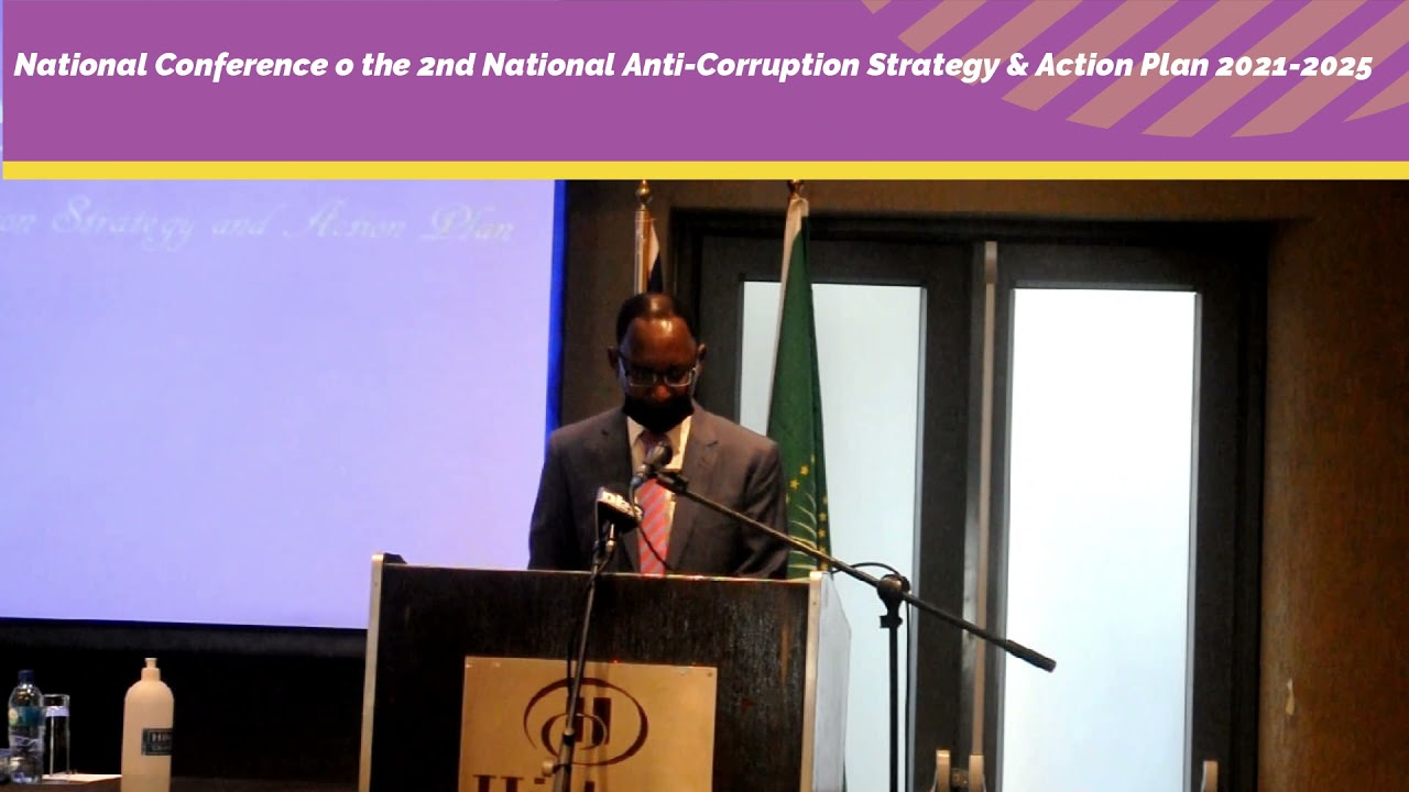 Remark by Mr  Paulus Nao, on the National Anti-Corruption Strategy and Action Plan 2021-2025