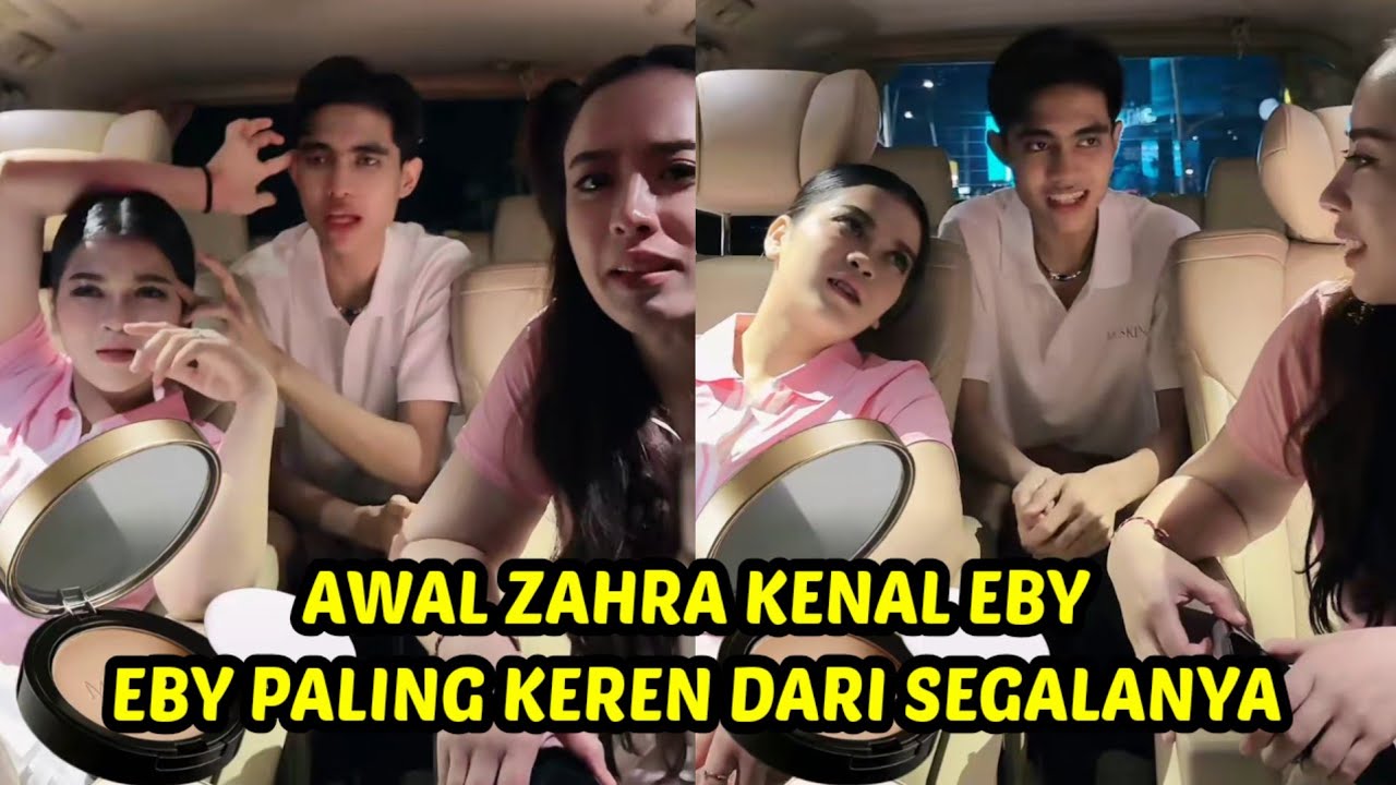 Awal zahra dan eby bertemu langsung sama sama punya rasa