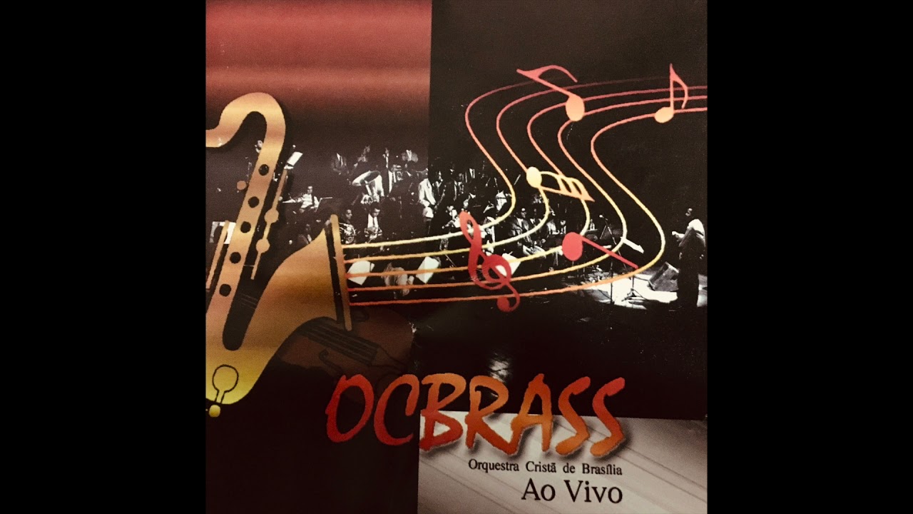 OCBrass ao vivo - Gravado no Teatro Nacional de Brasília (1994)