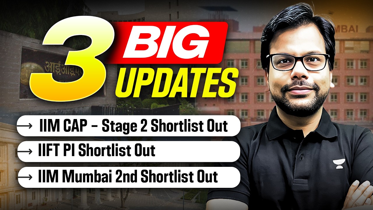 3 Major Shortlists Released! 🚨 | IIM CAP Stage 2, IIFT PI & IIM Mumbai 2nd List Updates | Amiya Sir