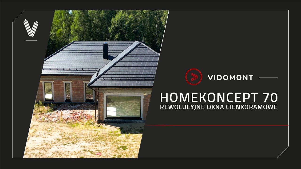 HOMEKONCEPT 70 Rzeszów - Rewolucyjne Okna Cienkoramowe - Vidomont