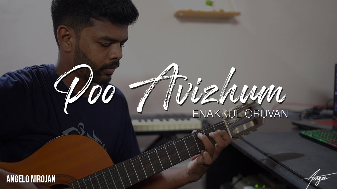 Poo Avizhum Pozhudhil - Guitar Cover | Enakkul Oruvan  | Angelo Nirojan