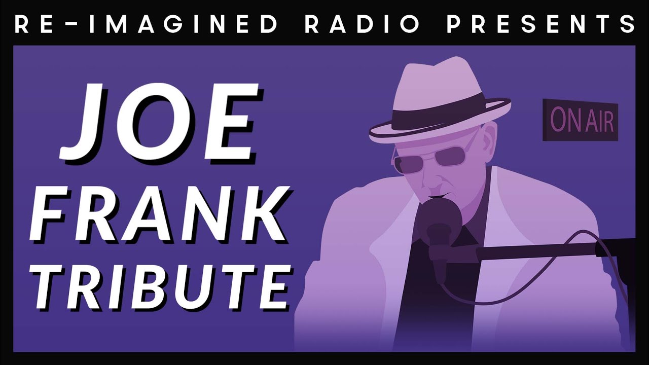 Joe Frank Tribute | Re-Imagined Radio (S10E07) #Radio #Audio #Listen