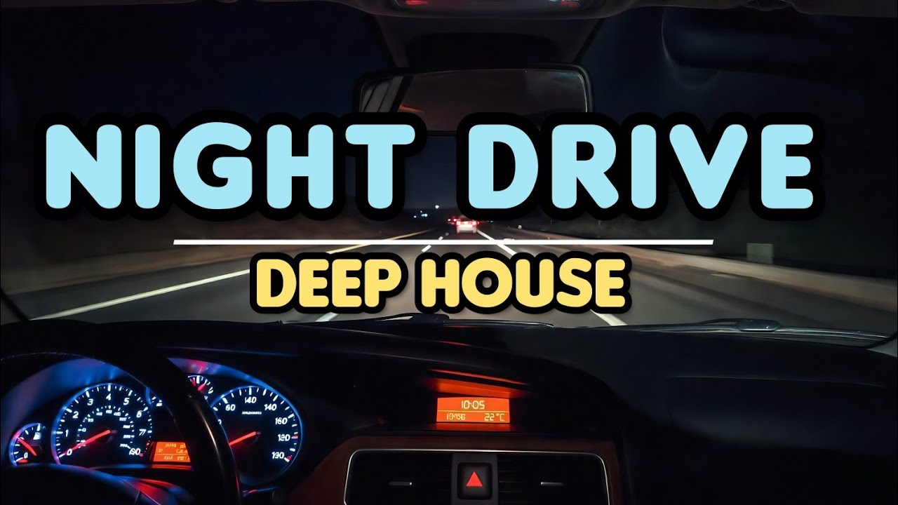 Night Drive 🌙 Deep House 2026 Vol 3 | Midnight Vibes & Bass House Mix