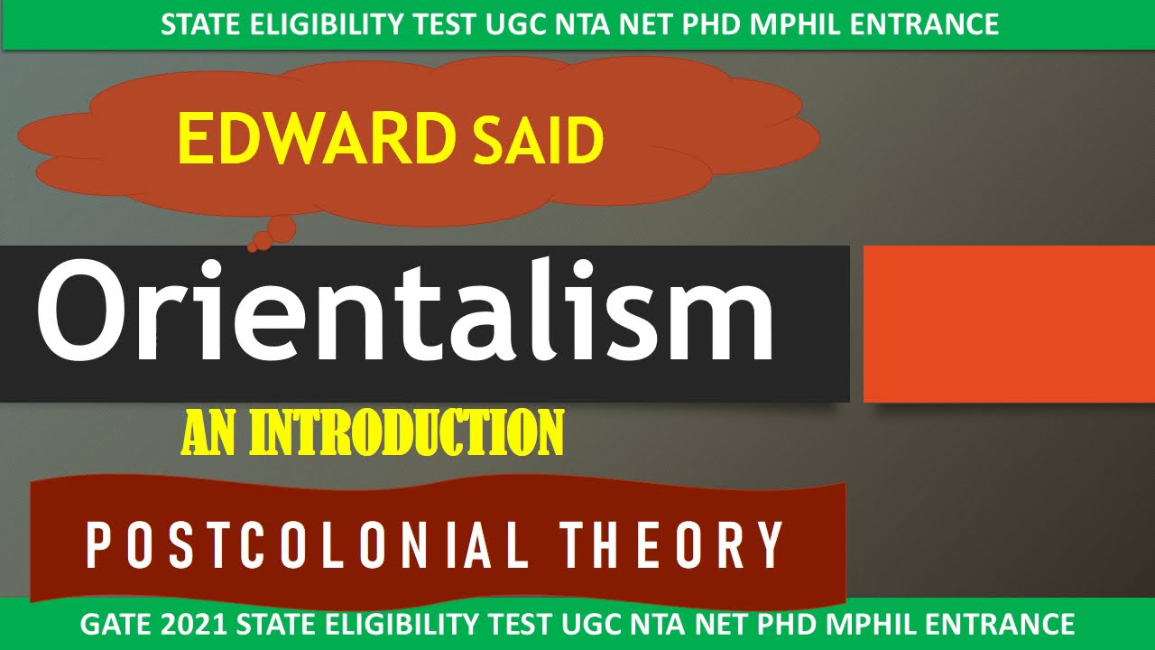 Orientalism An Introduction Explained Edward Said Postcolonial Theory UGC NTA NET English Literature