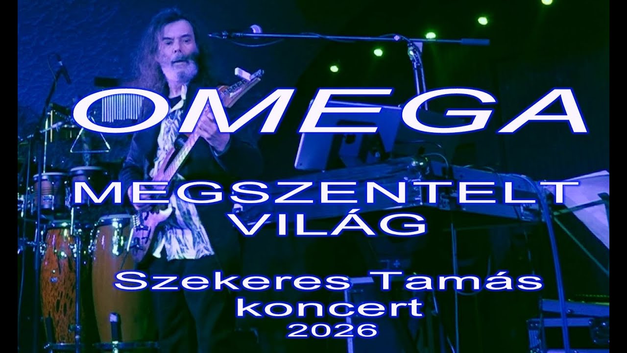 OMEGA Megszentelt Világ Szekeres Tamás Koncert Szentendre 2026