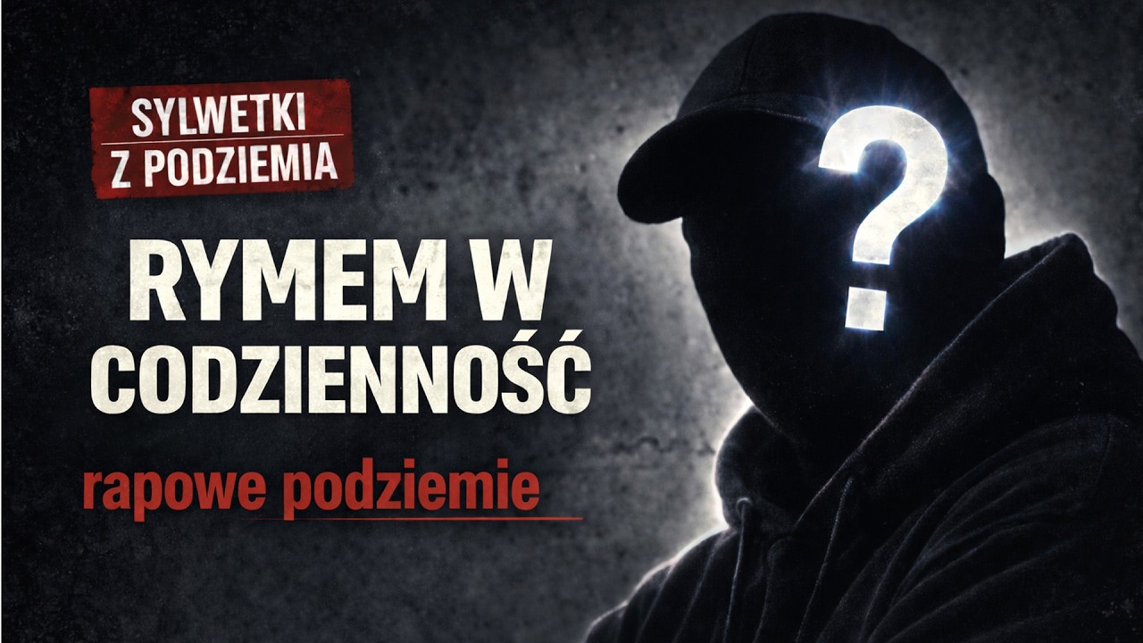 Rymem w Codzienność | Sylwetki z podziemia #6