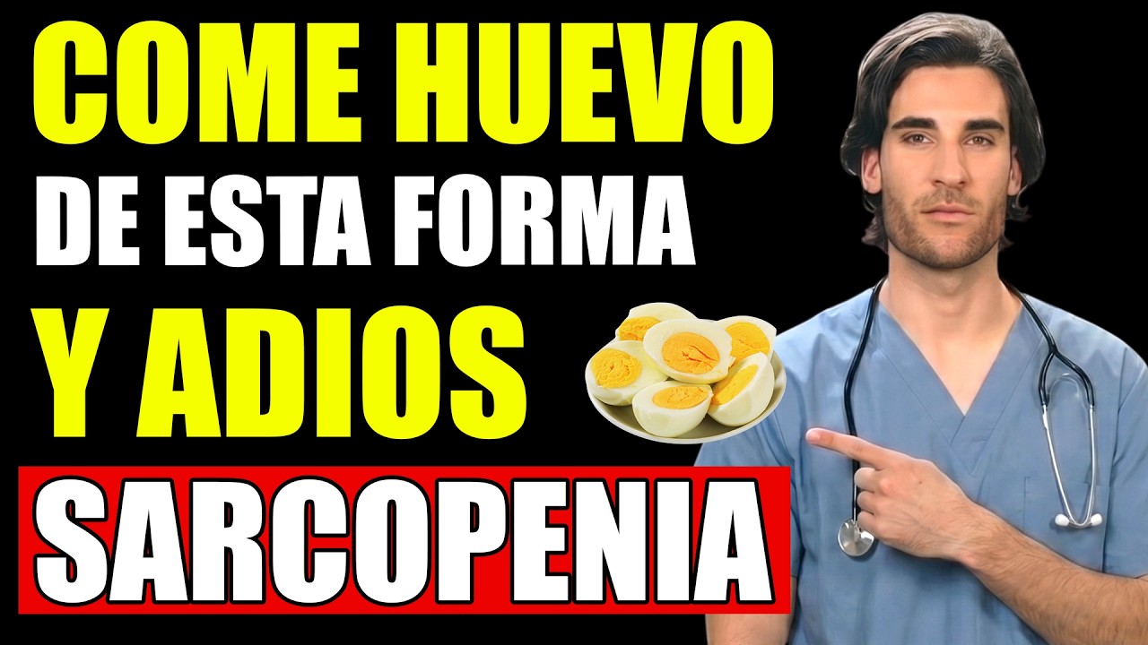 Despu&eacute;s de los 60: Como Debe Comer HUEVO para RECUPERAR sus MUSCULOS y EVITAR la SARCOPENIA
