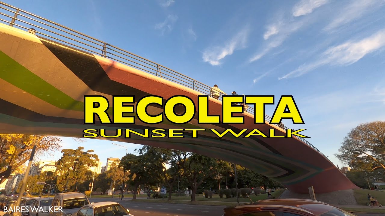 [4K] Buenos Aires Sunset Walk - Barrio de Recoleta - Buenos Aires - Argentina
