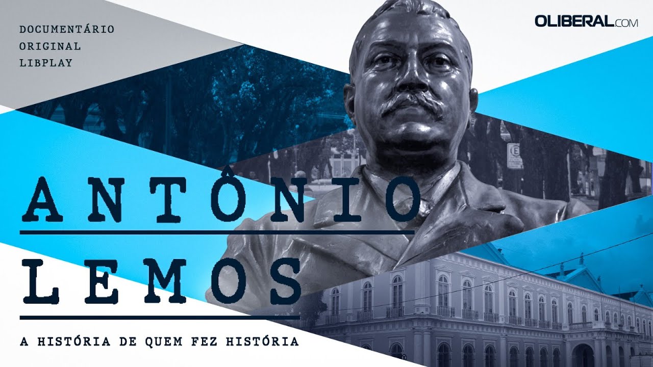 Documentário do Grupo Liberal apresenta a vida e a obra de Antônio Lemos