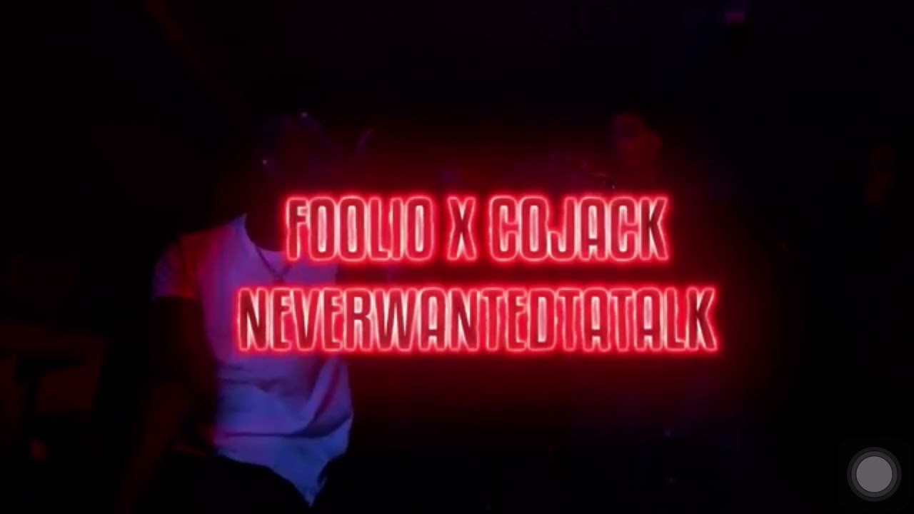 Foolio x Cojack x Neverwantedtotalk - Covid6