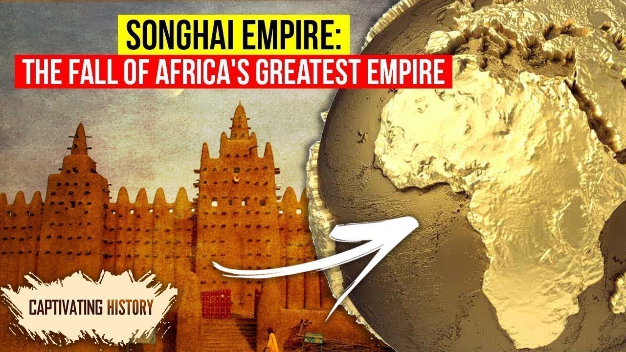 L'Empire Songha&iuml; : la chute du plus grand empire d'Afrique