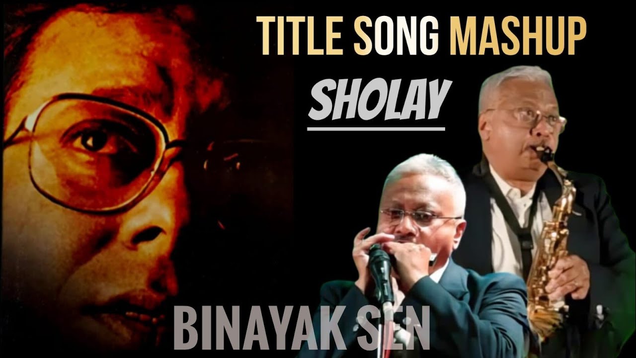 The Sholay Mashup। Binayak Sen । Mouthorgan & Saxophone