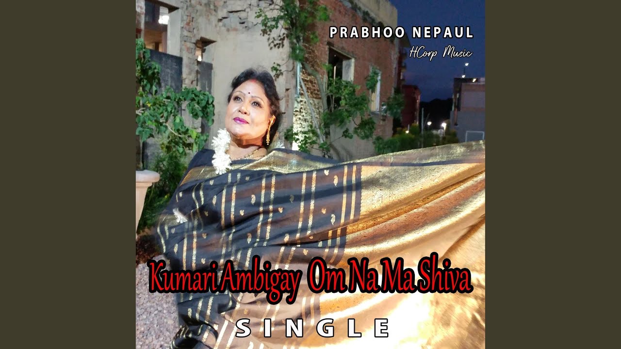Kumari Ambigay OM Nama Shiva
