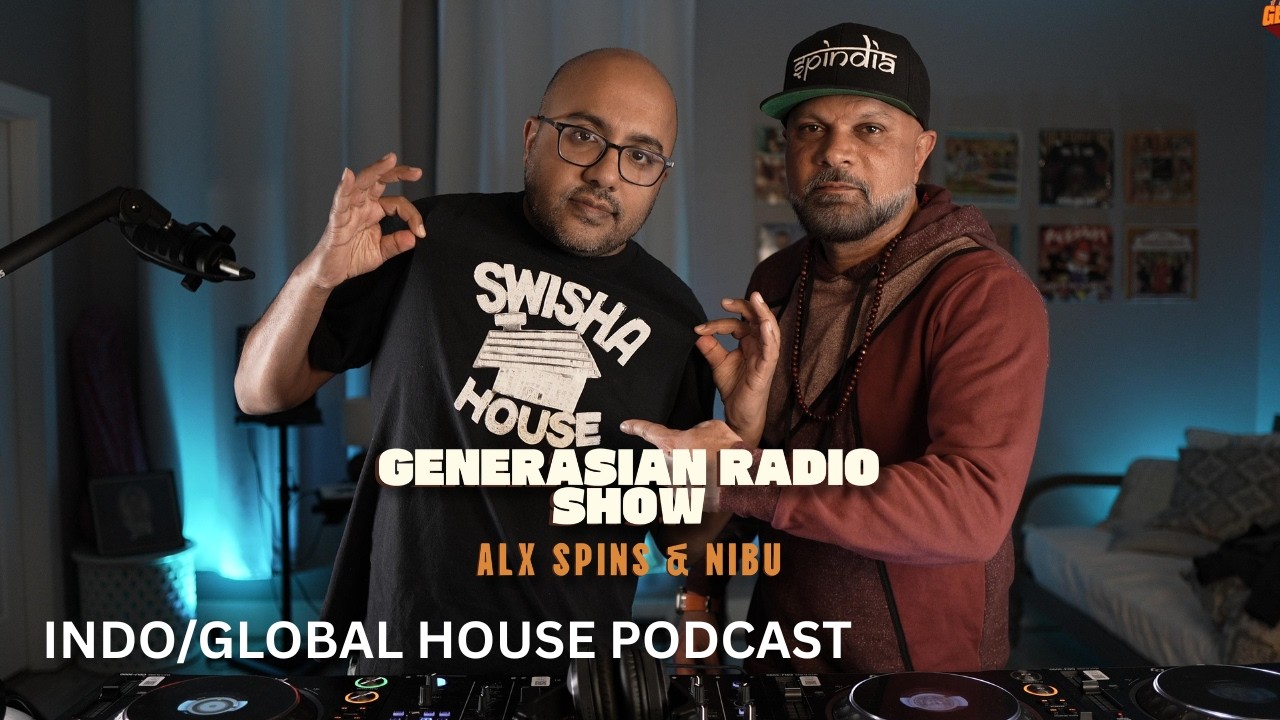 GenerAsian Radio | Reggaeton/Global House | ALX SPINS & Nibu (Houston DJs)
