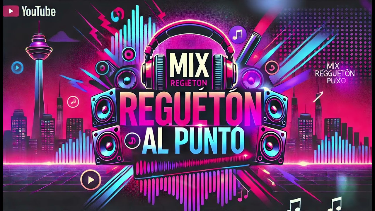 MIX REGGAETON AL PUNTO EXACTO - DJ -FIESTA LATINA