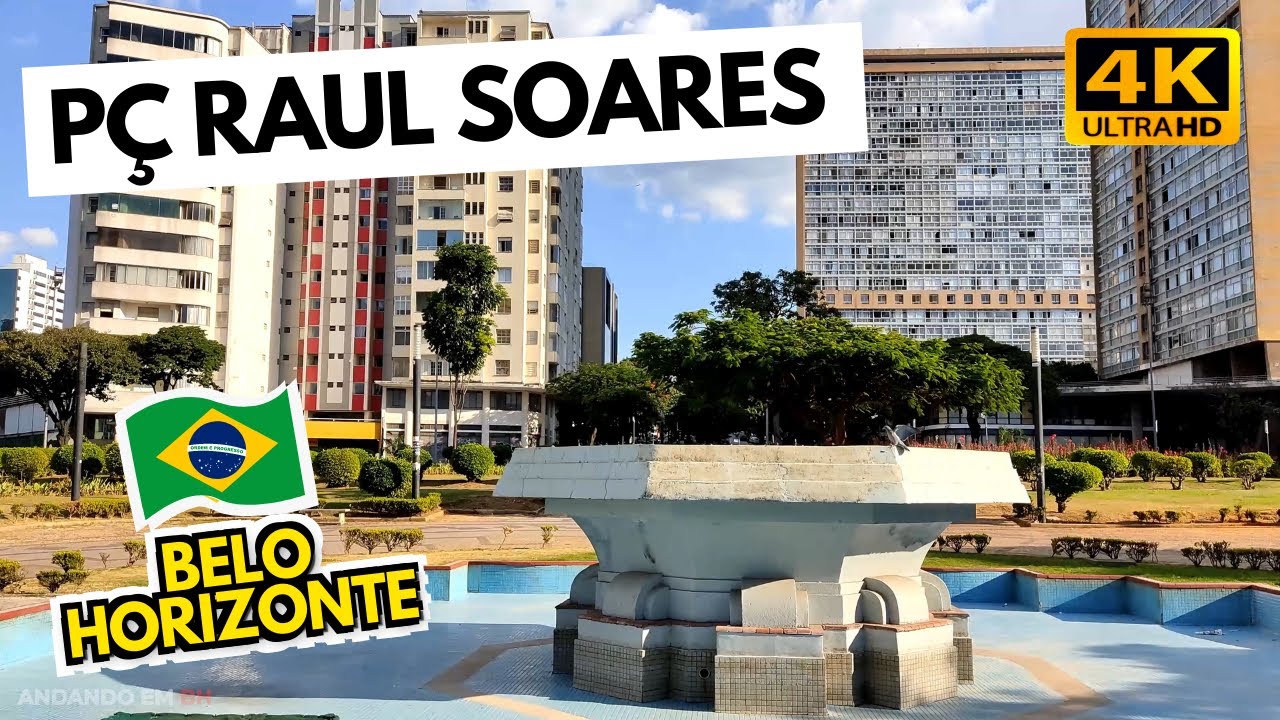 Pra&ccedil;a Raul Soares - Belo Horizonte/MG - Brasil・[4K]