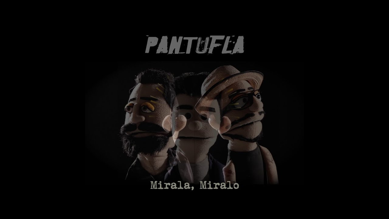 Pantufla - Mirala Miralo (Cover)