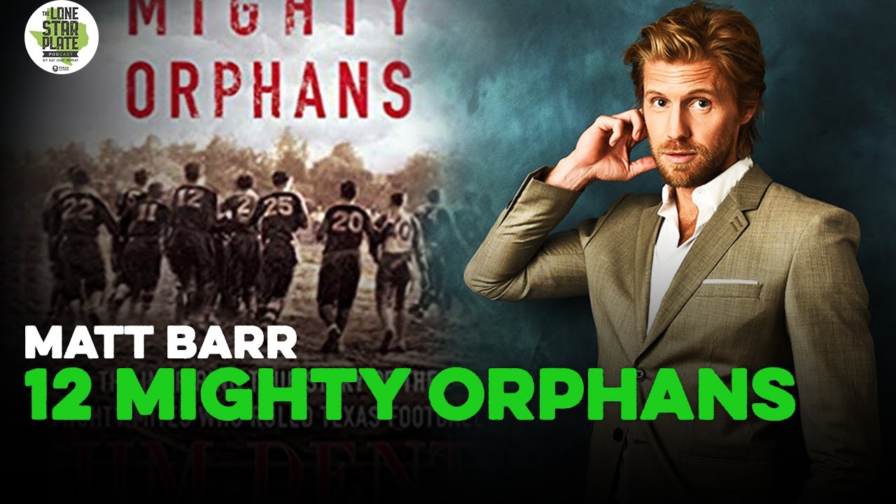 Matt Barr on Texas Football Film 12 MIGHTY ORPHANS