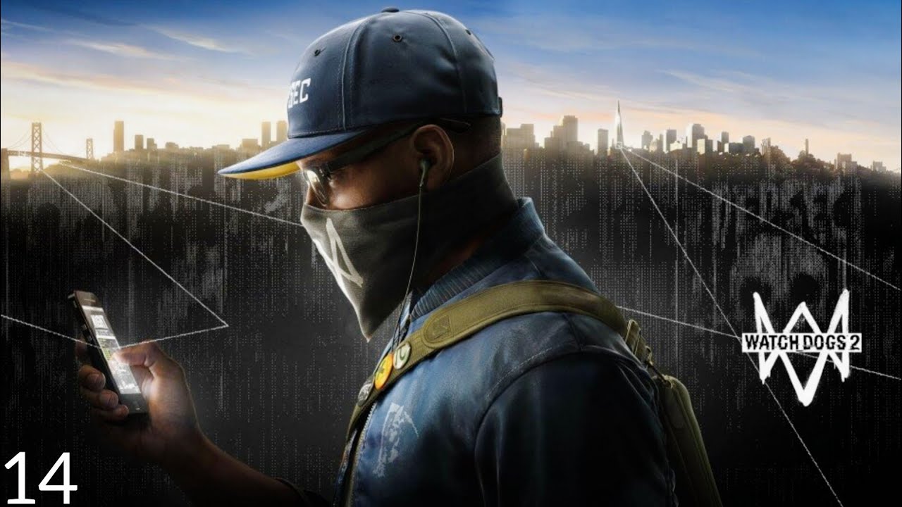Watch Dogs 2-Прохождение [14] Под н@блюдением