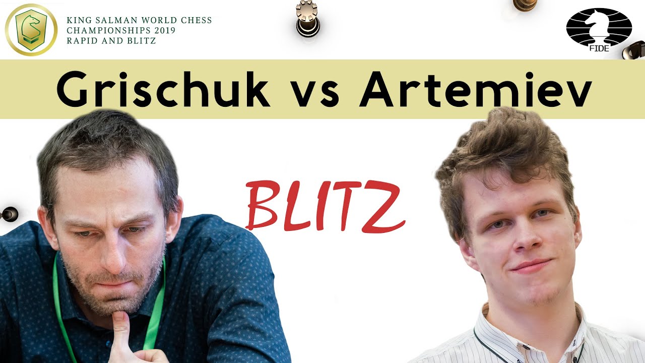 A very interesting and complex battle | Grischuk vs Artemiev | World Blitz 2019 |