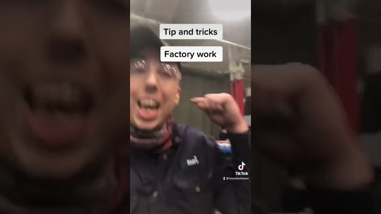 Factory working tips { factory work life hacks}