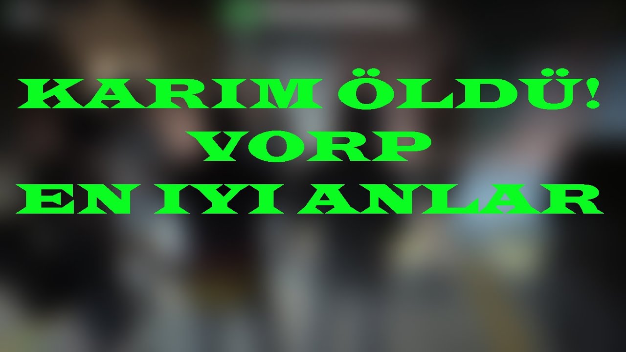 KARIM ÖLDÜ! GTA 5 RP (VORP) EN İYİ ANLAR!