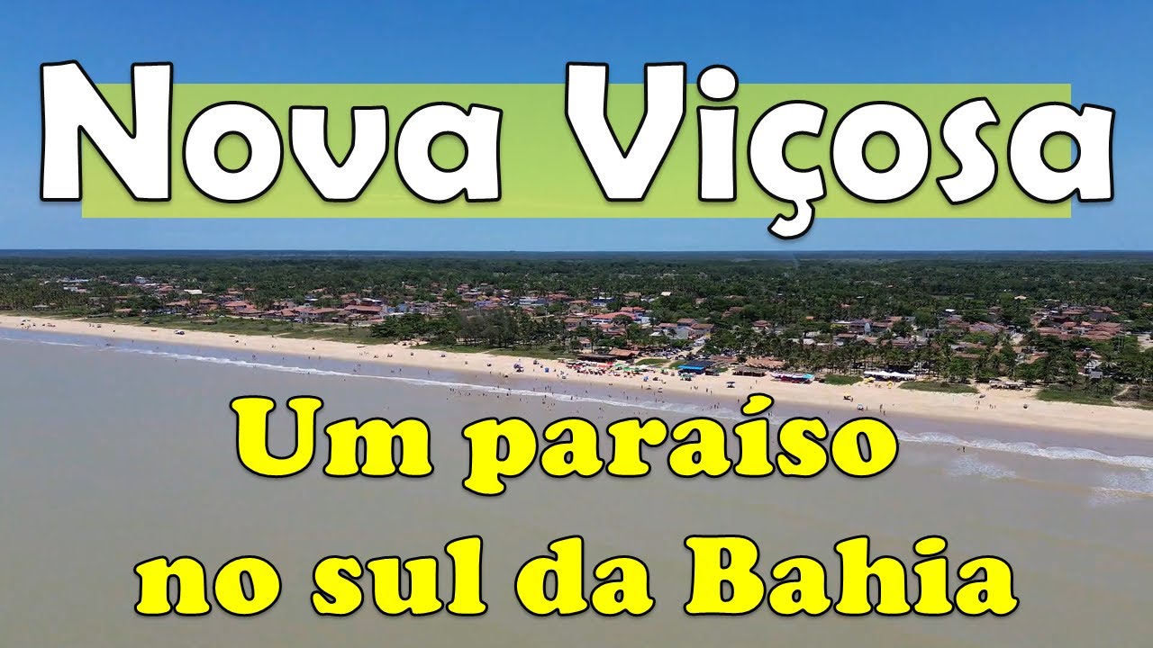 Nova Vi&ccedil;osa - Um para&iacute;so desconhecido por muitos no sul da Bahia