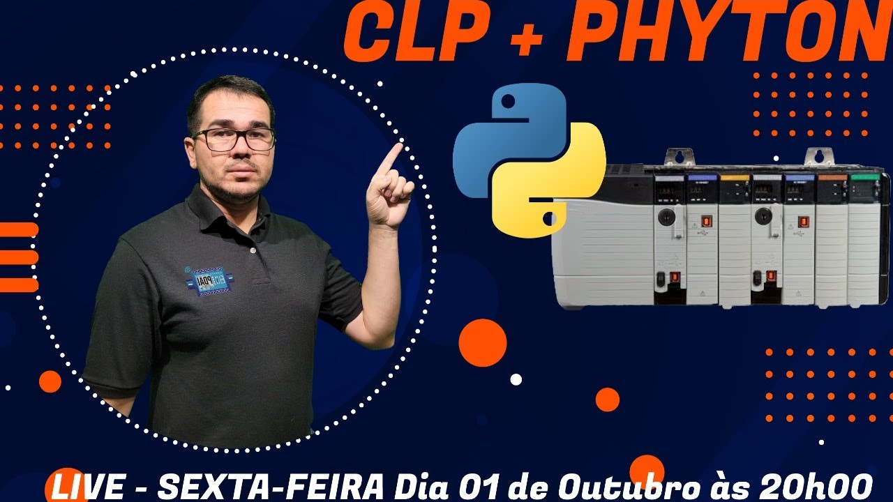 Porque Python vai mudar sua vida na Automação Industrial? Python + CLP Comm