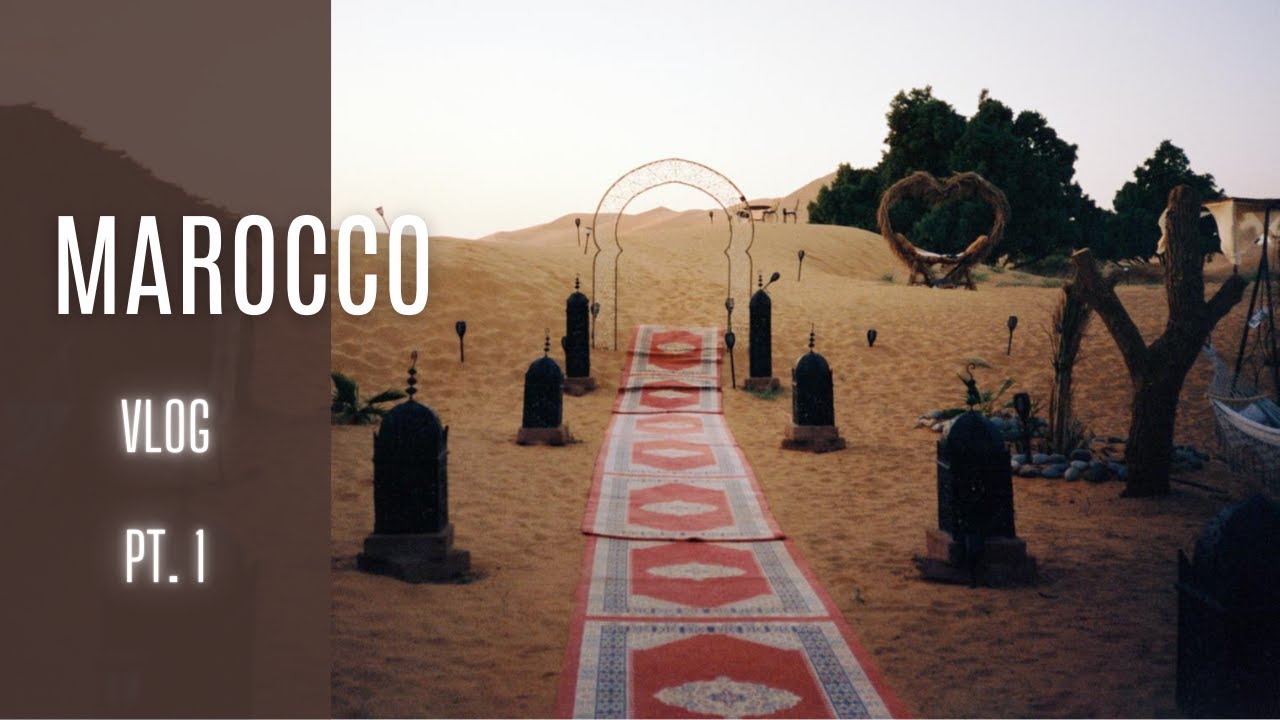 Marocco Vlog pt 1 - Viaggio al Deserto di Merzouga & Gole di Todra