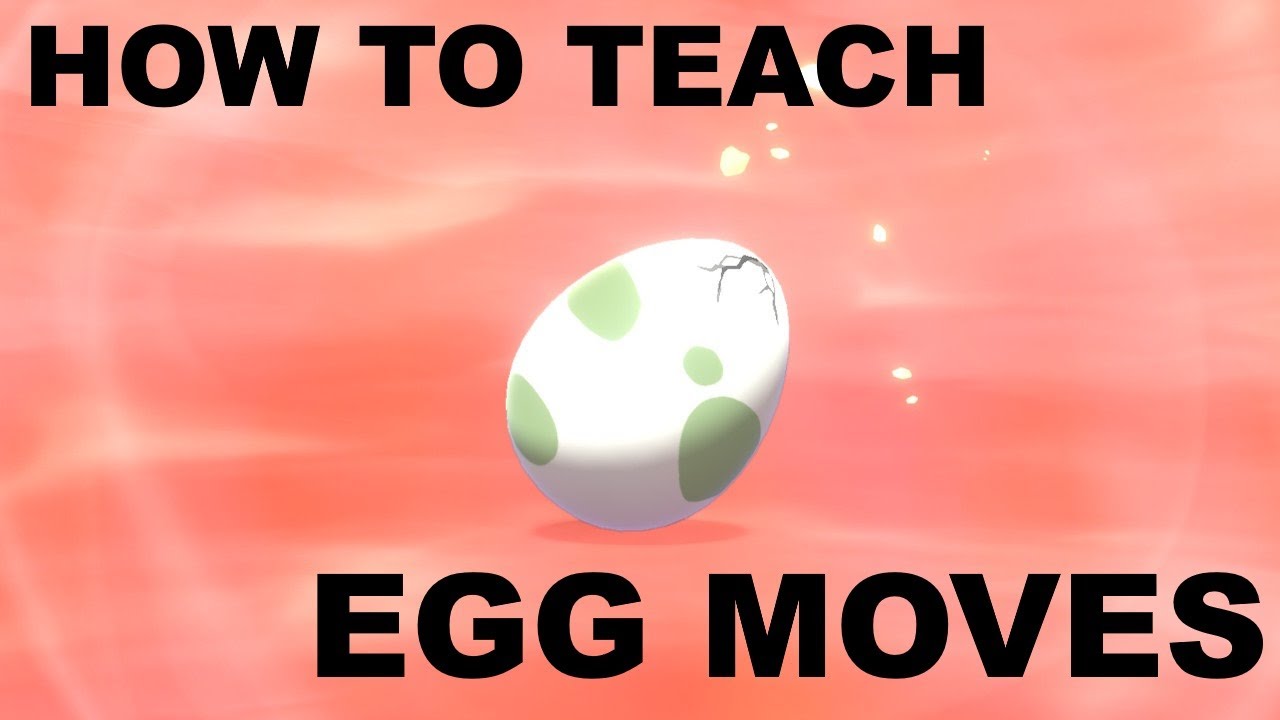 How To Teach Egg Moves